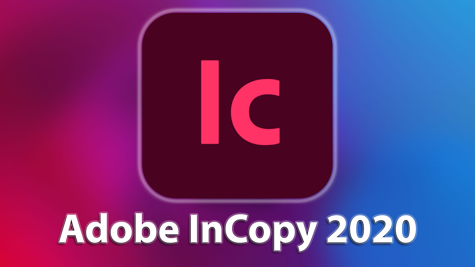 Adobe Incopy 2020 Cho Mac OS – Công Cụ Dành Cho Các Copywriter |  caimacbook.com | 0939598488